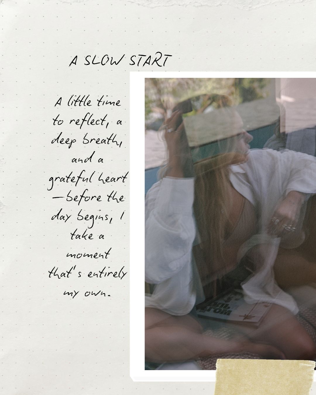 A square inspirational quote card with the title 'A SLOW START' in black handwritten text on a warm off-white textured background. On the right is a square photo of a woman in a white shirt sitting on the floor, looking up, with a book or tablet in front of her.
